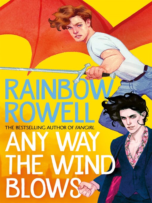 Title details for Any Way the Wind Blows by Rainbow Rowell - Available